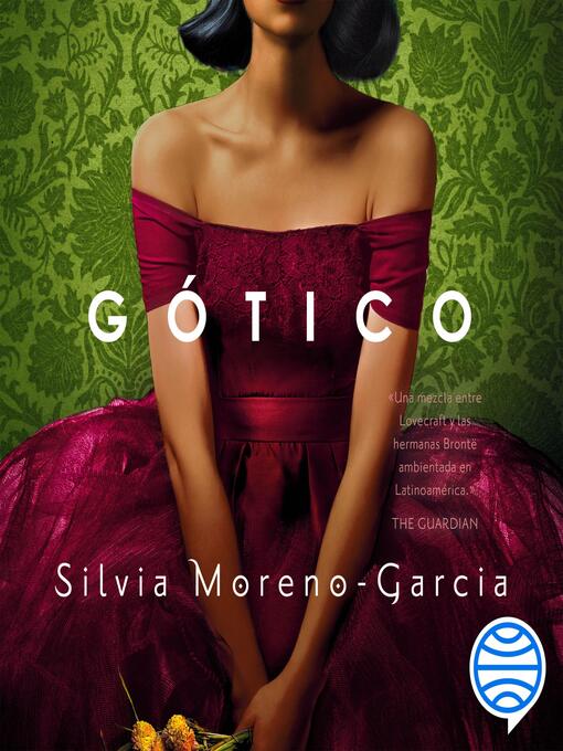 Title details for Gótico by Silvia Moreno-García - Wait list